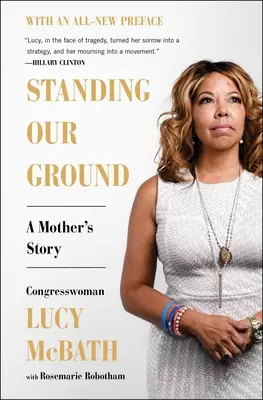 Stáť si za svojím: Príbeh matky - Standing Our Ground: A Mother's Story