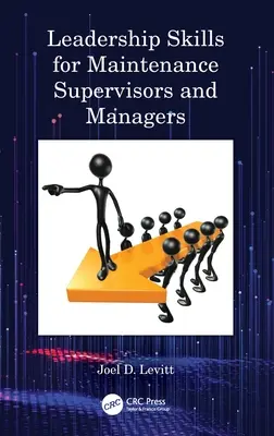 Vodcovské zručnosti pre vedúcich a manažérov údržby - Leadership Skills for Maintenance Supervisors and Managers