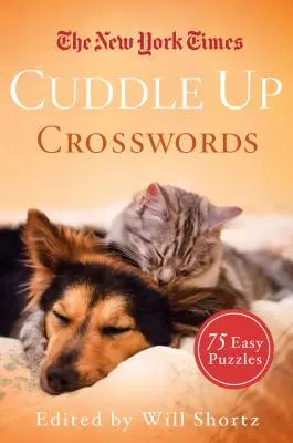The New York Times Objímanie krížoviek: Hádanky: 75 jednoduchých hádaniek - The New York Times Cuddle Up Crosswords: 75 Easy Puzzles