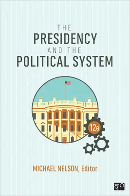 Predsedníctvo a politický systém - The Presidency and the Political System