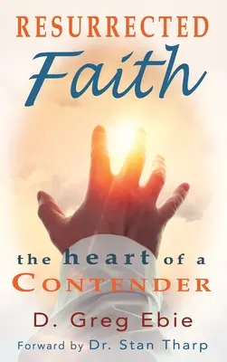 Vzkriesená viera Srdce súpera: Srdce súpera - Resurrected Faith The Heart of a Contender: The Heart of a Contender