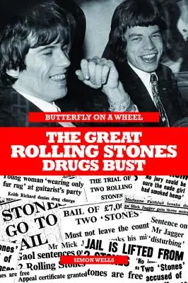 Motýľ na kolese - Veľký drogový záťah Rolling Stones - Butterfly on a Wheel - The Great Rolling Stones Drugs Bust
