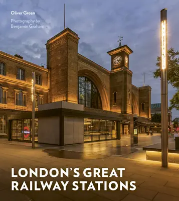 Veľké londýnske železničné stanice - London's Great Railway Stations