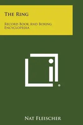 Prsteň: Kniha rekordov a encyklopédia boxu - The Ring: Record Book and Boxing Encyclopedia