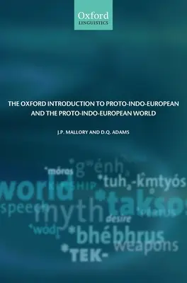 Oxfordský úvod do protoindoeurópštiny a protoindoeurópskeho sveta - The Oxford Introduction to Proto-Indo-European and the Proto-Indo-European World
