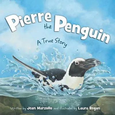 Tučniak Pierre: Pravdivý príbeh - Pierre the Penguin: A True Story