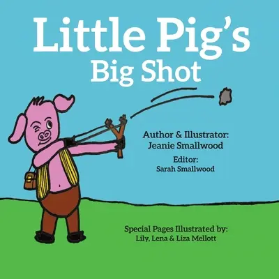 Veľký výstrel malého prasaťa - Little Pig's Big Shot