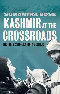 Kašmír na križovatke: Kámišmír v konflikte 21. storočia. - Kashmir at the Crossroads: Inside a 21st-Century Conflict