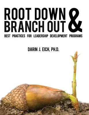 Zakoreniť sa a rozvetviť: Osvedčené postupy pre programy rozvoja vedúcich pracovníkov - Root Down and Branch Out: Best Practices for Leadership Development Programs