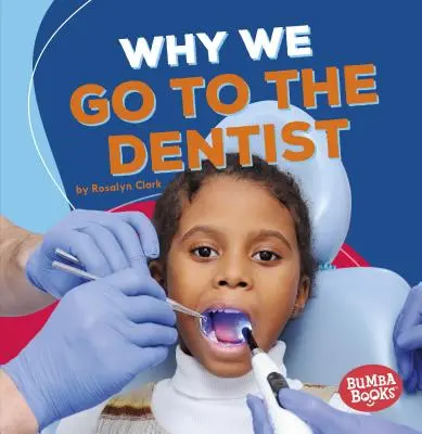 Prečo chodíme k zubárovi - Why We Go to the Dentist