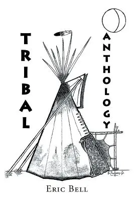 Kmeňová antológia - Tribal Anthology