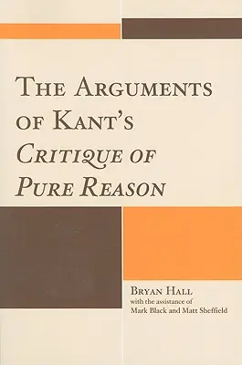 Argumenty Kantovej Kritiky čistého rozumu - The Arguments of Kant's Critique of Pure Reason