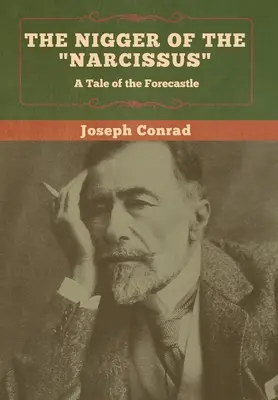 Černosi z Narcisu: Príbeh z predmostia - The Nigger of the Narcissus: A Tale of the Forecastle