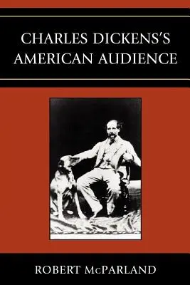 Americké publikum Charlesa Dickensa - Charles Dickens's American Audience
