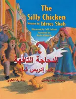 Hlúpe kura: Anglicko-arabské vydanie - The Silly Chicken: English-Arabic Edition