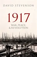 1917: Vojna, mier a revolúcia - 1917: War, Peace, and Revolution