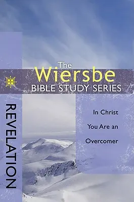 Zjavenie: V Kristovi si víťazom - Revelation: In Christ You Are an Overcomer