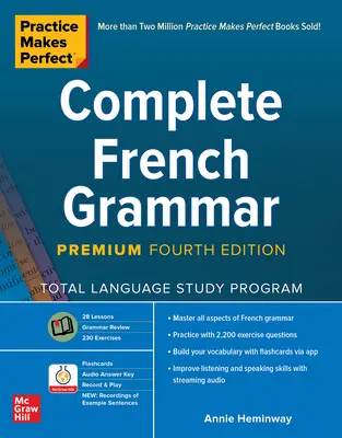 Cvičenie robí majstra: Kompletná francúzska gramatika, štvrté vydanie Premium - Practice Makes Perfect: Complete French Grammar, Premium Fourth Edition