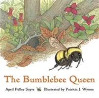Kráľovná čmeliakov - The Bumblebee Queen