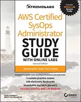 Aws Certified Sysops Administrator Study Guide with Online Labs: Associate (Soa-C01) Skúška - Aws Certified Sysops Administrator Study Guide with Online Labs: Associate (Soa-C01) Exam