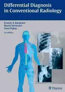 Diferenciálna diagnostika v konvenčnej rádiológii - Differential Diagnosis in Conventional Radiology