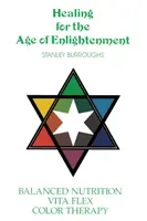 Liečenie pre vek osvietenia - Healing for the Age of Enlightenment