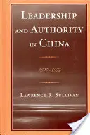 Vedenie a autorita v Číne: 1895-1976 - Leadership and Authority in China: 1895-1976