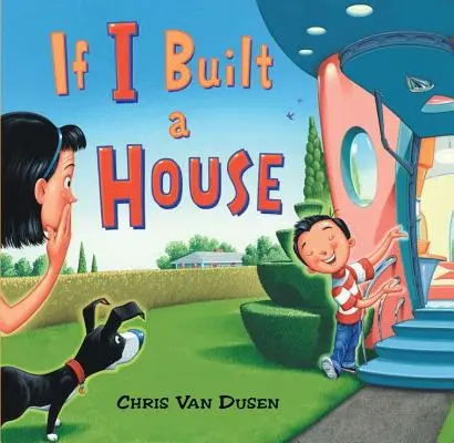 Keby som si postavil dom - If I Built a House
