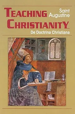 Vyučovanie kresťanstva: De Doctrina Christiana - Teaching Christianity: De Doctrina Christiana