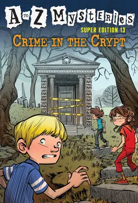 Záhady od A do Z Super Edícia č. 13: Zločin v krypte - A to Z Mysteries Super Edition #13: Crime in the Crypt