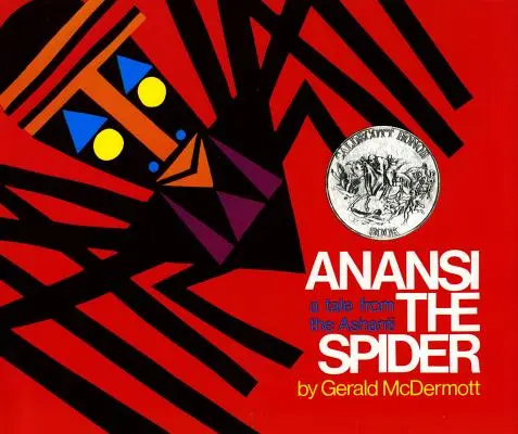 Pavúk Anansi: Príbeh z Ašanti - Anansi the Spider: A Tale from the Ashanti
