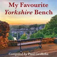Moja obľúbená yorkshirská lavička - My Favourite Yorkshire Bench