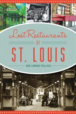 Stratené reštaurácie v St. Louis - Lost Restaurants of St. Louis