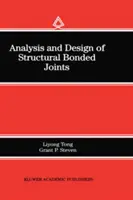 Analýza a navrhovanie konštrukčných lepených spojov - Analysis and Design of Structural Bonded Joints