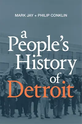Ľudové dejiny Detroitu - A People's History of Detroit