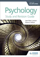 Psychológia pre diplom Ib Sprievodca štúdiom a opravami - Psychology for the Ib Diploma Study and Revision Guide