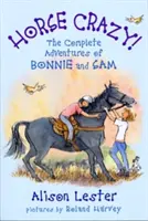 Horse Crazy! Kompletné dobrodružstvá Bonnie a Sama - Horse Crazy! The Complete Adventures of Bonnie and Sam