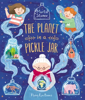 Planéta v pohári od uhoriek - The Planet in a Pickle Jar