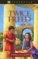 Dvakrát oslobodený - Twice Freed