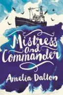 Pani a veliteľka: Vydatá, na šírom mori a na horách - Mistress and Commander: High Jinks, High Seas and Highlanders
