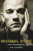 Michael Stipe - životopis - Michael Stipe - The Biography