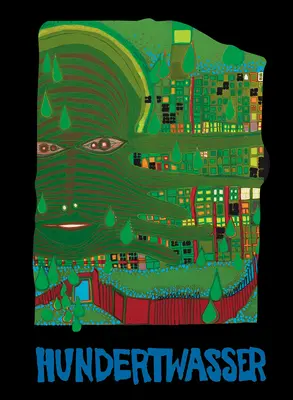 Hundertwasser: Hundertwald - Hundertwald - Hundertwald - Hundertwald: Kompletné grafické dielo 1951-1976 - Hundertwasser: Complete Graphic Work 1951-1976