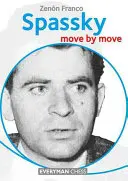 Spasskij: Spasský: ťah za ťahom - Spassky: Move by Move