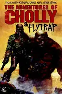 Kompletné dobrodružstvá Chollyho a Mucholapky - The Complete Adventures of Cholly & Flytrap