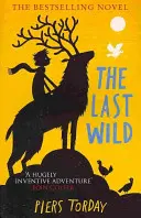 Posledná divoká trilógia: Posledná divočina - kniha 1 - Last Wild Trilogy: The Last Wild - Book 1