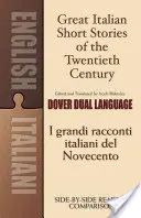 Veľké talianske poviedky dvadsiateho storočia/I Grandi Racconti Italiani del Novecento - Great Italian Short Stories of the Twentieth Century/I Grandi Racconti Italiani del Novecento