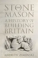 Stonemason - A History of Building Britain