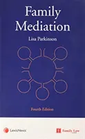 Rodinná mediácia (Parkinson Lisa (Rodinná mediátorka a školiteľka.)) - Family Mediation (Parkinson Lisa (Family Mediator and Trainer.))