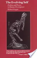 Vyvíjajúce sa ja: problém a proces v ľudskom vývoji - The Evolving Self: Problem and Process in Human Development