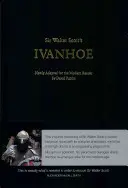 Ivanhoe sira Waltera Scotta: David Purdie: Scottov román „Scottov román“ (Scottov román) - Sir Walter Scott's Ivanhoe: Newly Adapted for the Modern Reader by David Purdie